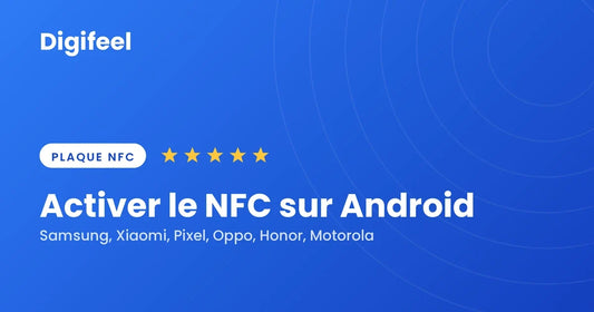 Activer le NFC sur Android : Samsung, Xiaomi, Pixel, Oppo, Honor, Motorola