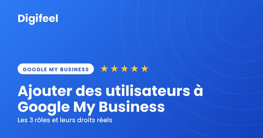 Ajouter des utilisateurs à Google My Business