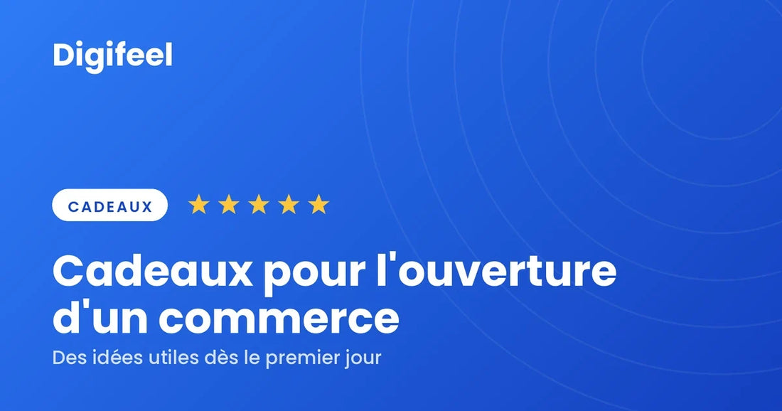 Les meilleurs cadeaux à offrir pour l'ouverture d'un commerce