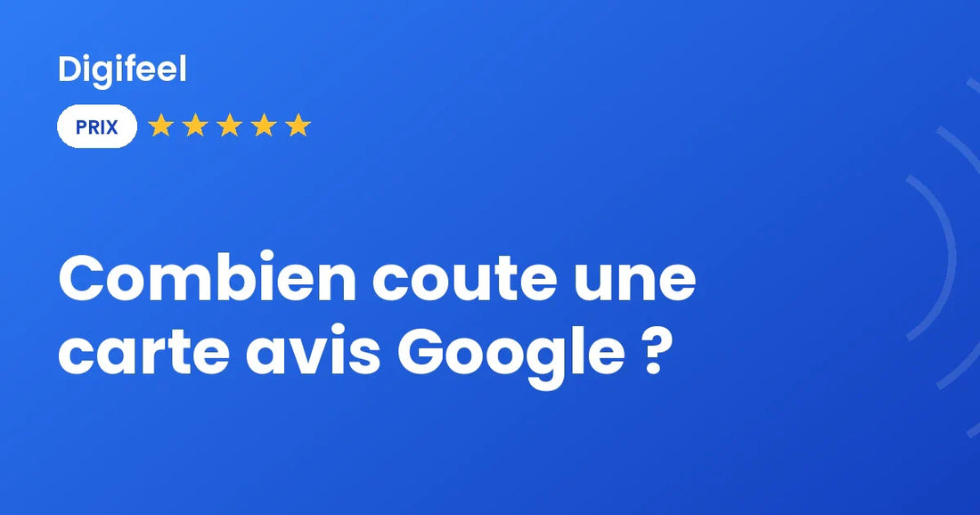 Prix d'une carte avis Google et d'une plaque NFC, visuel Digifeel