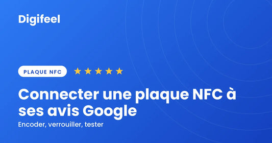 Comment connecter une plaque NFC à vos avis Google