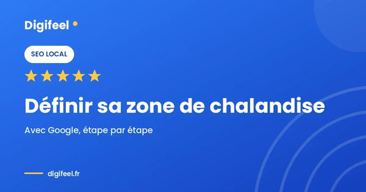 Illustration Digifeel sur la définition d'une zone de chalandise sur Google My Maps, fond bleu dégradé