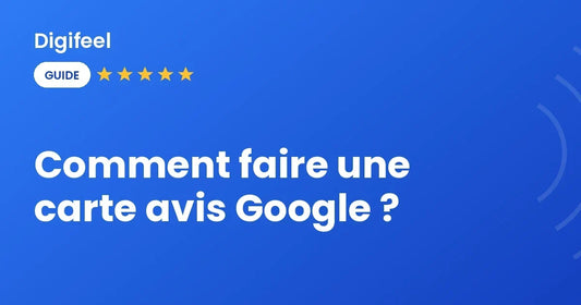 Étapes pour faire une carte avis Google NFC, visuel Digifeel
