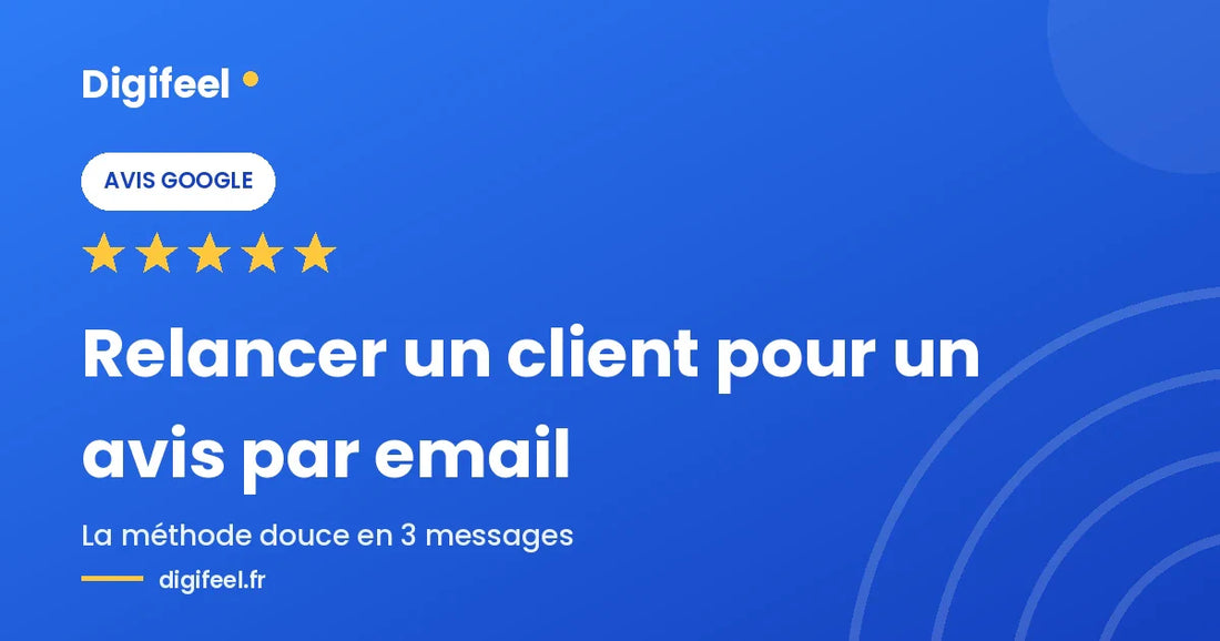 Email de relance Digifeel pour demander un avis Google à un client