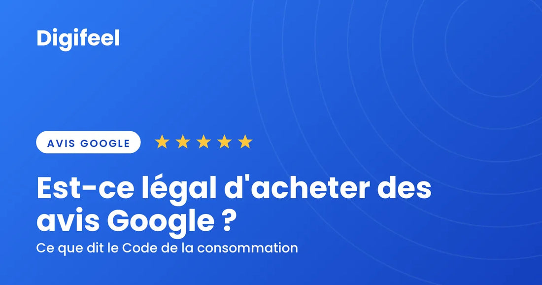 Est-ce légal d'acheter des avis Google ?