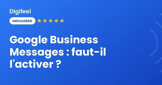 Google Business Messages supprimé en 2024, visuel Digifeel