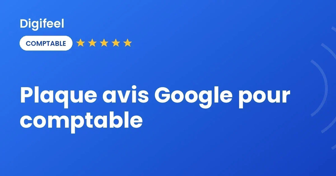 Plaque avis Google NFC pour cabinet d'expertise comptable, visuel Digifeel