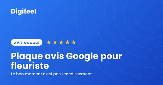 Visuel d'en-tête Digifeel bleu titré Plaque avis Google pour fleuriste, avec cinq étoiles dorées
