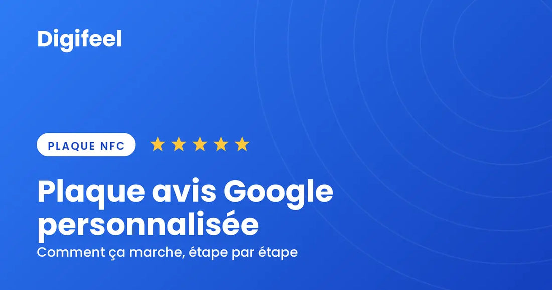 Plaque avis Google personnalisée : comment ça marche