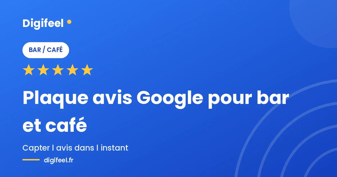 Illustration Digifeel d'une plaque avis Google pour bar et café, fond bleu dégradé et cinq étoiles