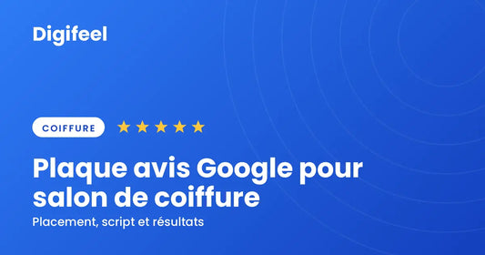 Plaque avis Google pour salon de coiffure guide