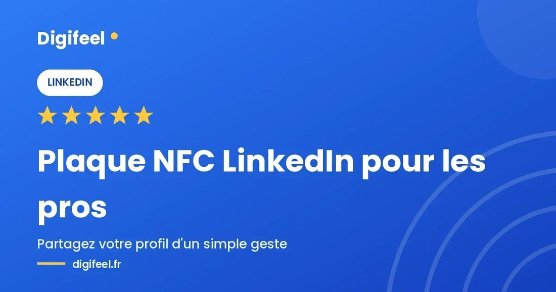 Illustration Digifeel d'une plaque NFC LinkedIn pour les professionnels, fond bleu dégradé et cinq étoiles