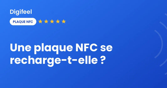 Une plaque NFC se recharge-t-elle, le mythe expliqué, visuel Digifeel