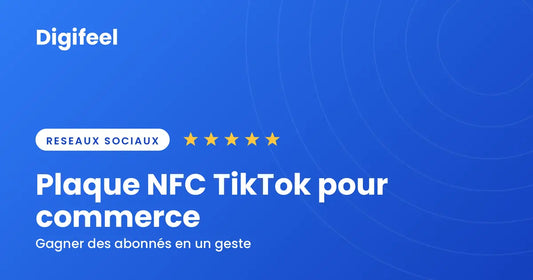 Plaque NFC Tiktok pour commerce