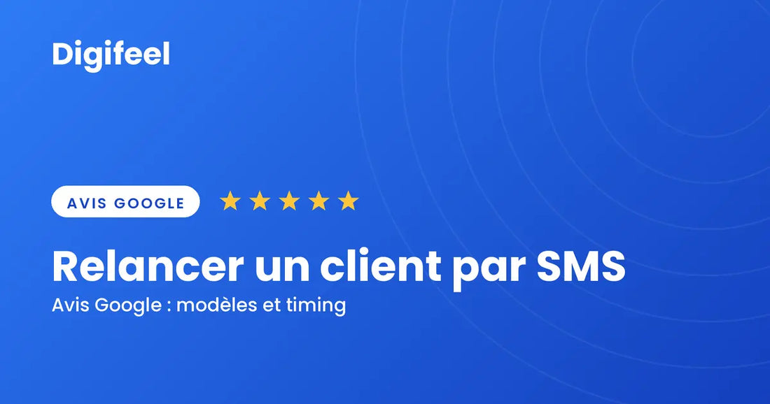 Comment relancer un client pour un avis par sms