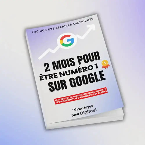 OFFERT 🎁 | Notre Ebook "Numéro 1 sur Google en 2 mois"